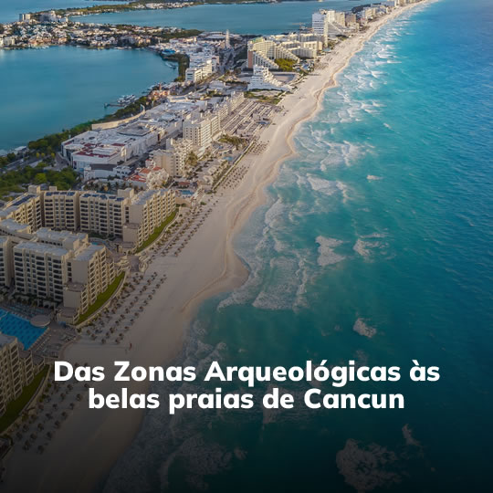 México: História e Praia - Pacote Turístico - Turvicam México: História e Praia - Pacote Turístico - Turvicam